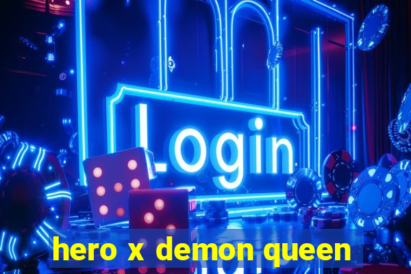 hero x demon queen